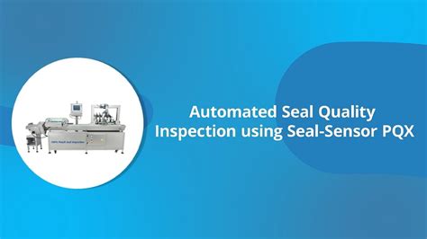 6 Seal Quality Test Methods 